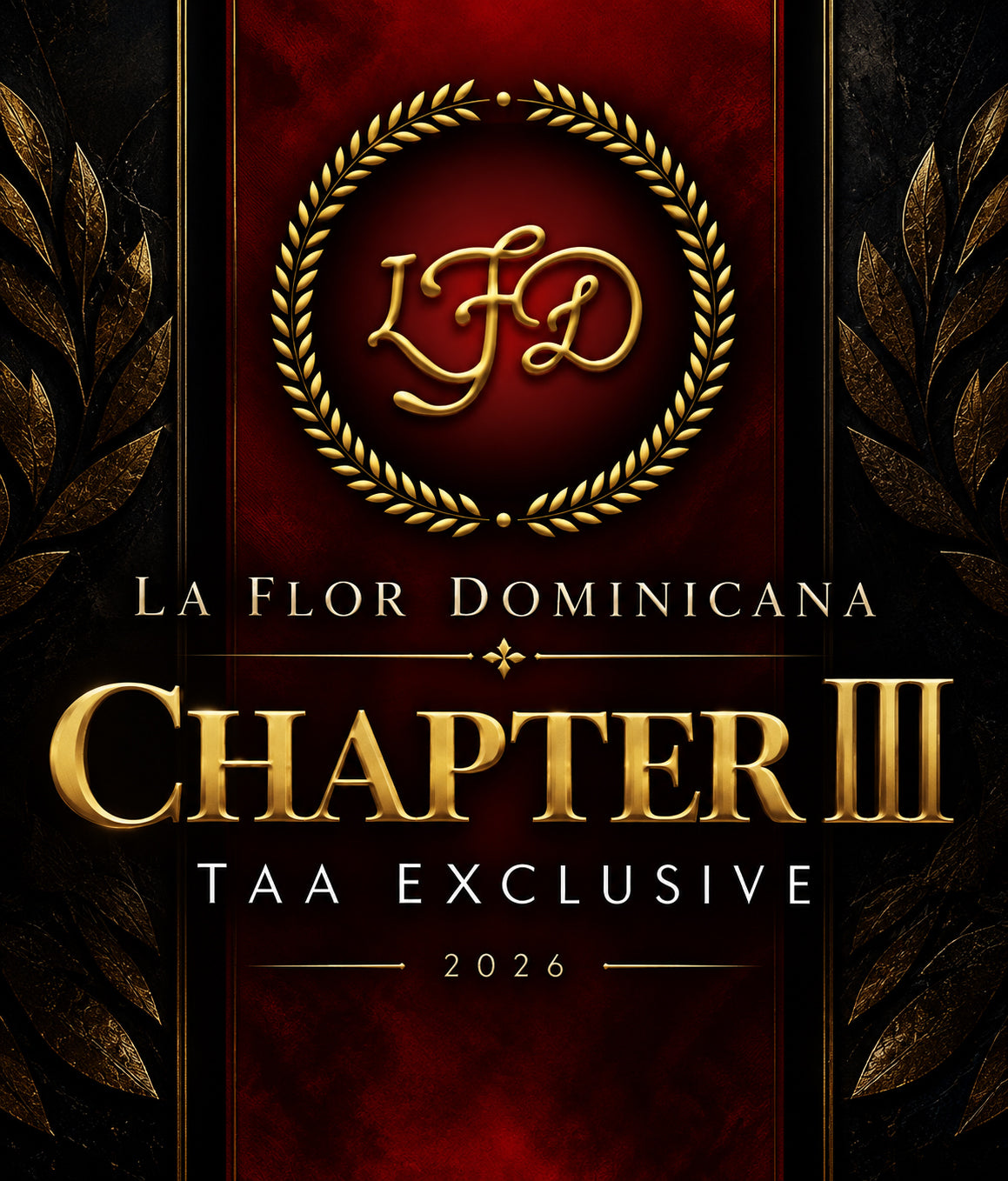 La Flor Dominicana Chapter III, a 6 1/2 x 58 Chisel made as a 2026 TAA exclusive